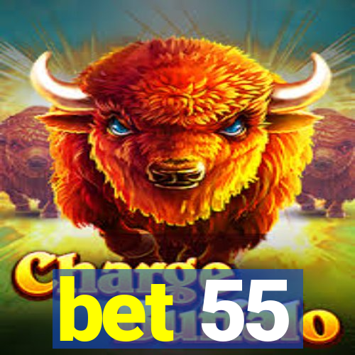 bet 55